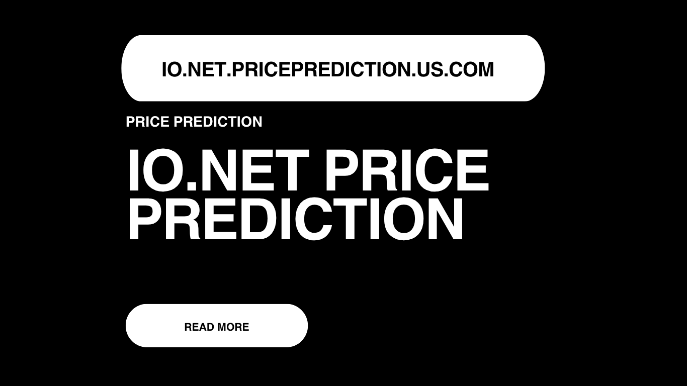 Io.net Price Prediction | Io.net Forecast 2025, 2030, 2040